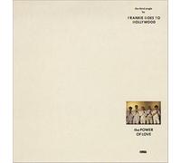 FRANKIE GOES TO HOLLYWOOD - FRANKIE GOES TO HOLLYWOOD / THE POWER OF LOVE