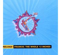 Frankie Goes to Hollywood - Reload! Frankie: the Whole 12