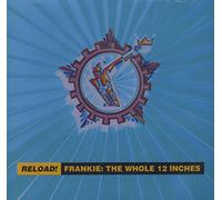 Frankie Goes to Hollywood - Reload - the Whole 12 Inches
