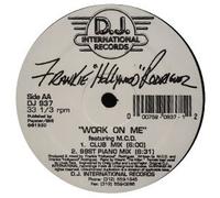 Frankie "Hollywood" Rodriguez - WORK ON ME
