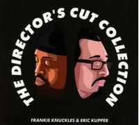 Frankie Knuckles & Eric Kupper The Director's Cut Collection (CD)