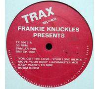 Frankie Knuckles Presents: Baby Wants to Ride Bad