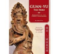 Frankie Kt Neo Guan-Yu the Hero (Tascabile)