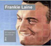 Frankie Laine - 50 Legendary Recordings