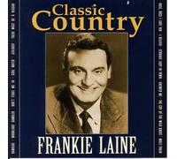 Frankie Laine - Classic Country