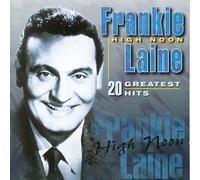 Frankie Laine - High Noon-20 Greatest Hits