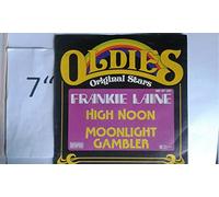 Frankie Laine - High Noon/Moonlight Gambler (1983 Oldies-Original Stars)(7" Vinyl Single)(Bellaphon 100-07-141)