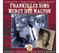 Frankie Lee Sims & Mercy Dee Walton Texas blues (CD) Album