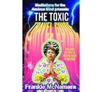 Frankie McNamara The Toxic Travel Guide (Copertina rigida)