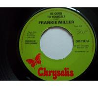 FRANKIE MILLER Be Good To Yourself 7" Single