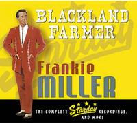 Frankie Miller Blackland Farmer-the Complete Starday Recordings (CD)