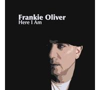 Frankie Oliver - Here I Am