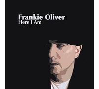 OLIVER, FRANKIE - HERE I AM