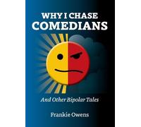 Frankie Owens Why I Chase Comedians (Tascabile)
