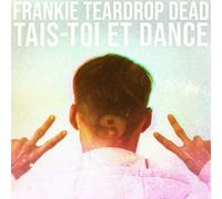 Frankie Teardop Dead Tais-toi Et Dance (Vinyl LP) 12" Album