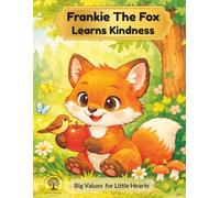 Frankie The Fox Learns Kindness: A Social-Emotional Coloring Book & Conversation Journal for Kids Ages 4-6