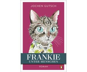 Frankie - Tra gli uomini: romanzo - Un piccolo gatto ha conquistato i cuori d...
