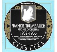 FRANKIE TRUMBAUER - 1932-1936