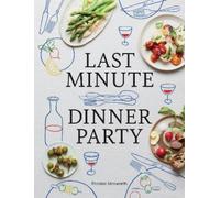 Frankie Unsworth Last Minute Dinner Party (Copertina rigida)