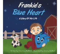 Frankie's Blue Heart: A Story Of His Life