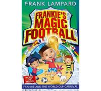 Frankie's Magic Football: Frankie and the World Cup Carnival: Book 6