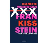 Libri Jeanette Winterson - Frankissstein. Una Storia D'amore