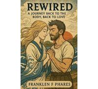 Franklen Fitzgerald Phares Rewired (Tascabile)