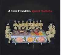 Franklin Adam - Second Motion Spent Bullets