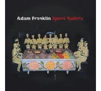 Franklin, Adam - Spent Bullets