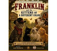 Franklin and the Kittens of a Different Color