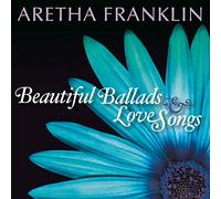 Aretha Franklin BEAUTIFUL BALLADS & LOVE SONGS (CD) Album
