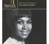 Franklin, Aretha - YOU GROW CLOSER