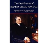 Franklin D Roosevelt The Fireside Chats of Franklin Delano Roosevelt (Tascabile)