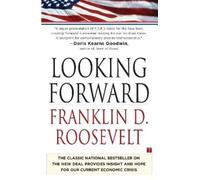 Franklin Delano Roosevelt Looking Forward (Tascabile)