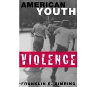Franklin E. Zimring American Youth Violence (Tascabile)