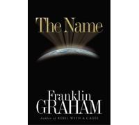 Franklin Graham The Name (Tascabile)