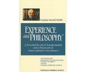 Franklin Merrell-Wo Franklin Merrell-Wolff's Experience and Philoso (Tascabile)
