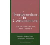 Franklin Merrell-Wolff Transformations in Consciousness (Tascabile)