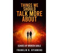 Franklin N Nyiawung Things We Should Talk More about (Tascabile)