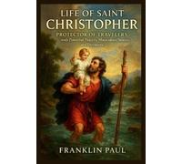 Franklin Paul Life of saint Christopher (Tascabile)
