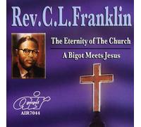 Franklin, Rev. C.L. - Eternity Of The Church/Bigot Meets Jesus