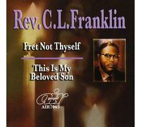 Franklin, Rev. C.L. - Fret Not Thyself/This Is My Beloved