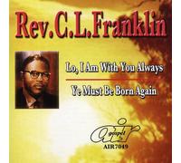 Franklin, Rev. C.L. - Lo I Am With You Always/Ye Must Be Born Again