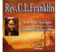 Franklin, Rev. C.L. - Moses Sends Three Spies/Solver & Gold Have I None