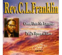 Franklin Rev - Come Unto Me Lazarus/Paul's Hymn of Love