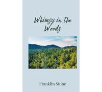 Franklin Stone Whimsy in the Woods (Tascabile)