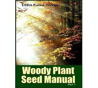 Franklin T. Bonner Robert P. Karrfa The Woody Plant Seed Manual Part (Tascabile)