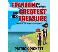 Franklin the Fearless and His Greatest Treasure A Thoma - Libro in brossura...