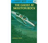 Franklin W. Dixo The Hardy Boys 37: the Ghost at Skeleton Roc (Copertina rigida)