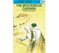 Franklin W. Dixon Hardy Boys 54: the Mysterious Caravan (Copertina rigida)